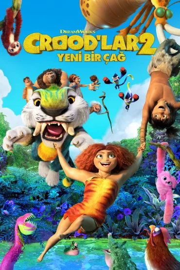 Croodlar 2: Yeni Bir Çağ