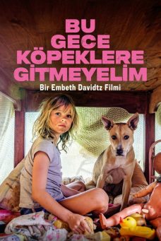 Bu Gece Köpeklere Gitmeyelim Afiş Resmi