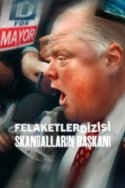 Felaketler Dizisi: Skandalların Başkanı