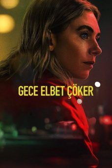 Gece Elbet Çöker Afiş Resmi