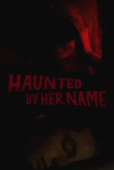 Haunted by Her Name Afiş Resmi