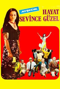 Hayat Sevince Güzel Afiş Resmi