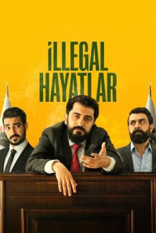 İllegal Hayatlar Afiş Resmi