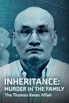 Inheritance: Murder In The Family – The Thomas Kwan Affair Afiş Resmi