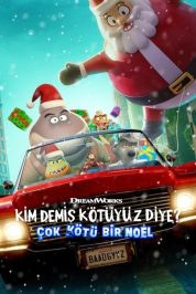 Kim Demiş Kötüyüz Diye? – Çok Kötü Bir Noel