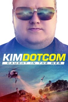 Kim Dotcom : En Çok Aranan Çevrimiçi Adam Afiş Resmi
