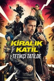 Kiralık Katil: Tetikçi Tatilde