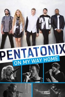 Pentatonix: On My Way Home Afiş Resmi