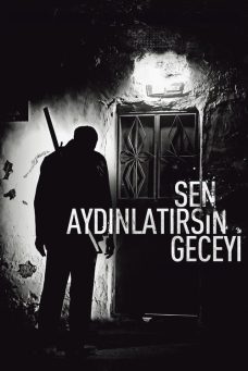 Sen Aydınlatırsın Geceyi Afiş Resmi