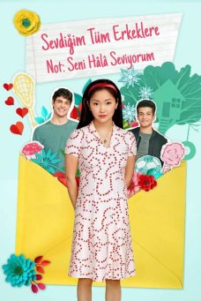 Sevdiğim Tüm Erkeklere: Not Seni Hala Seviyorum Afiş Resmi