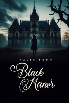 Tales from Black Manor Afiş Resmi