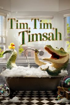 Tim, Tim, Timsah Afiş Resmi